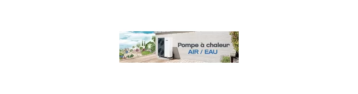 Pompe à chaleur air eau